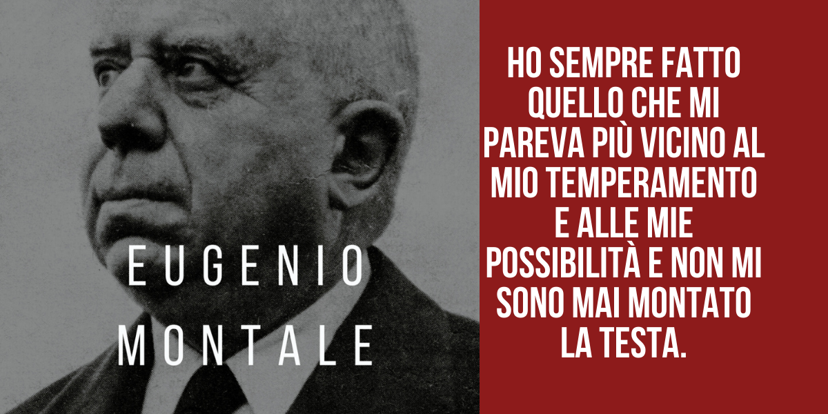 Eugenio Montale: il Premio Nobel che non si è montato la testa